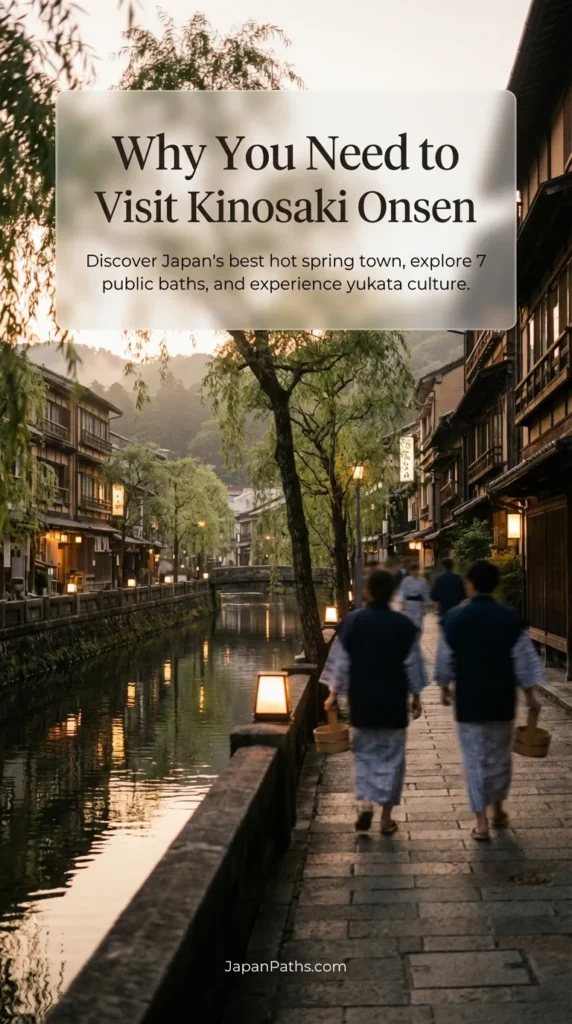 A scenic view of the stone bridges and willow-lined canal in Kinosaki Onsen. Visitors are walking along the street wearing colorful traditional yukata robes and geta sandals. This image illustrates Why You Need to Visit Kinosaki Onsen for an authentic Japanese culture experience, featuring historic architecture and relaxing hot springs.